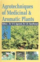 Agrotechniques Of Medicinal And Aromatic Plants