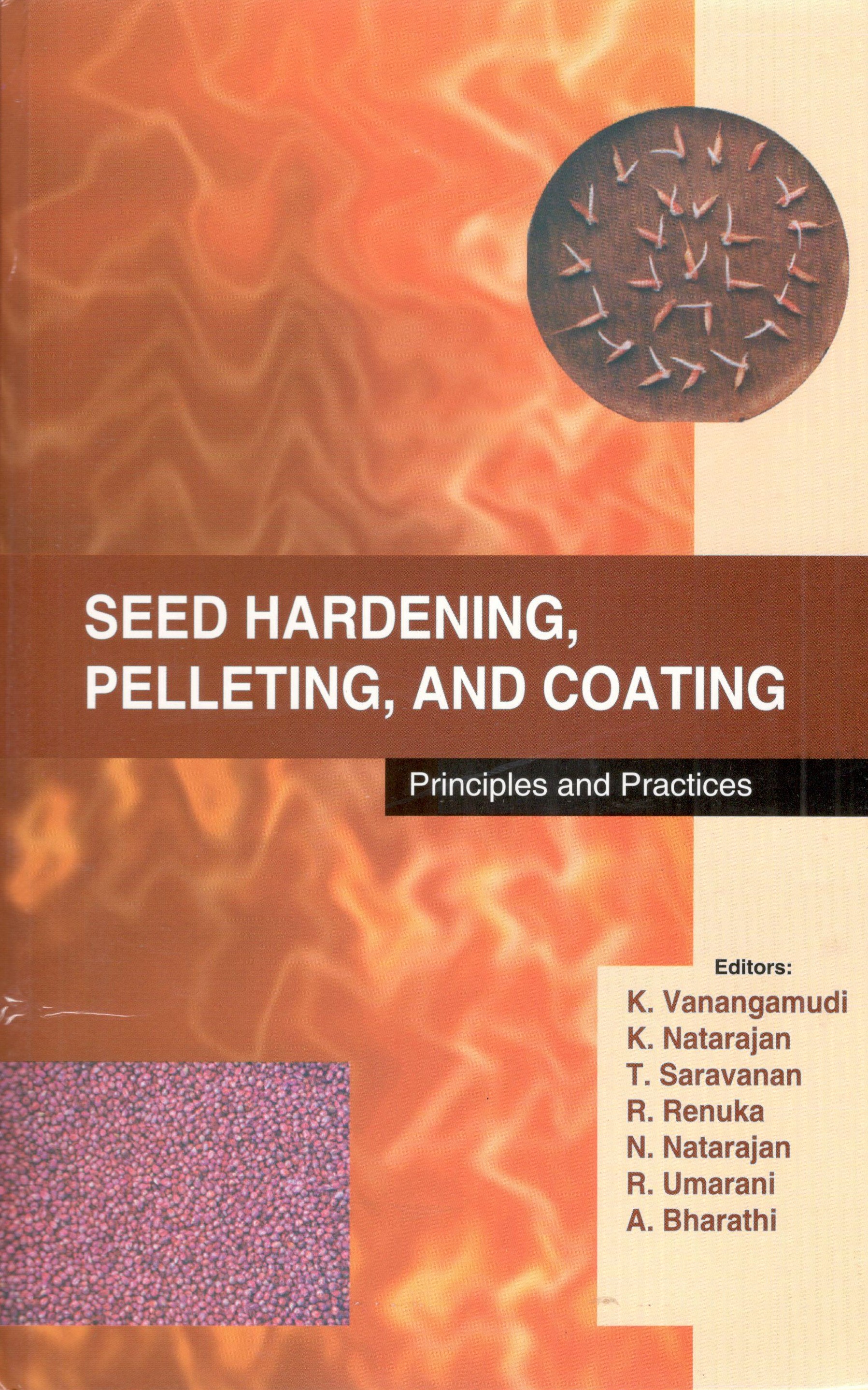 Seed Hardening, Pelleting And Coating