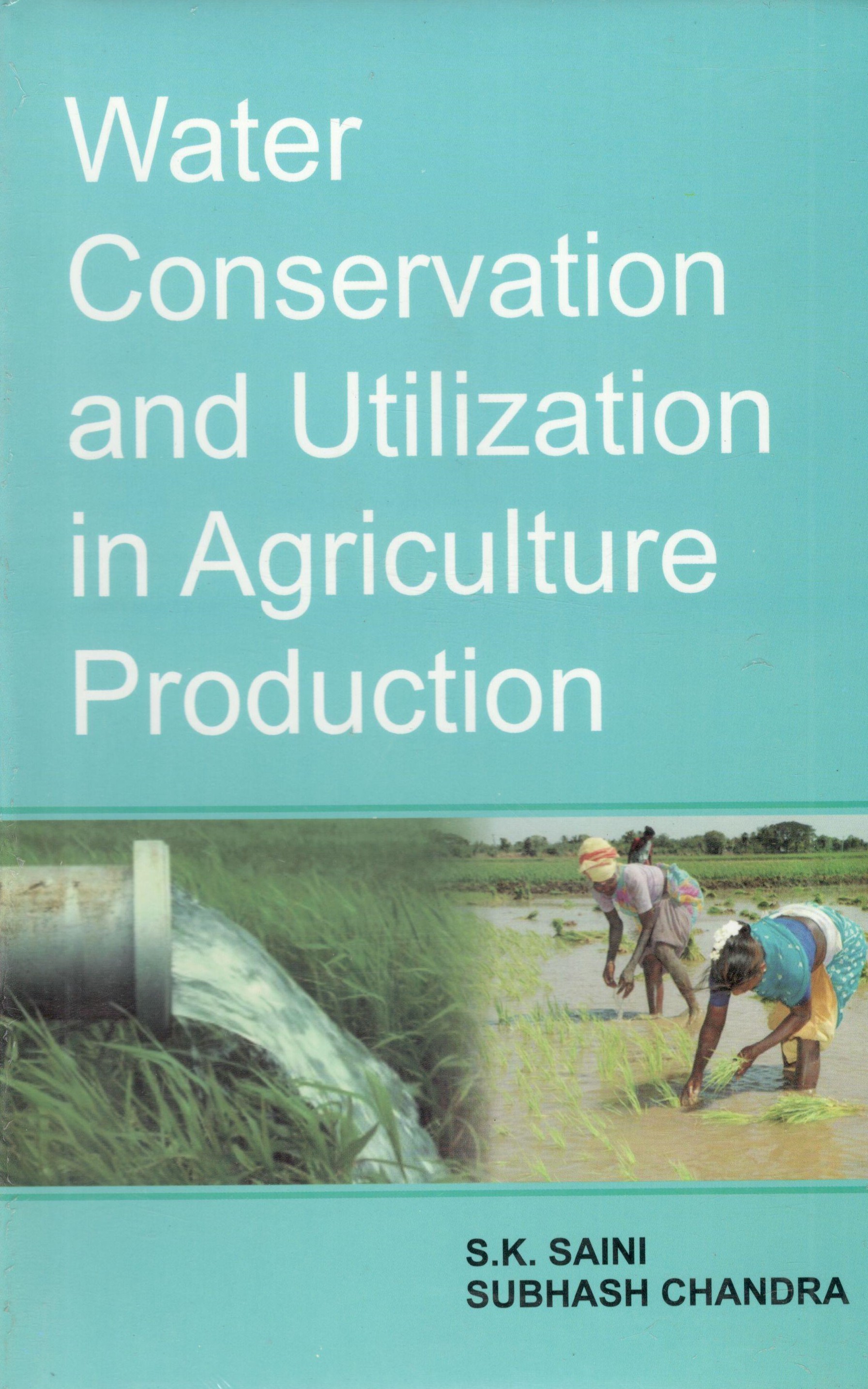 Water Conservation And Utilization In Agriculture Production