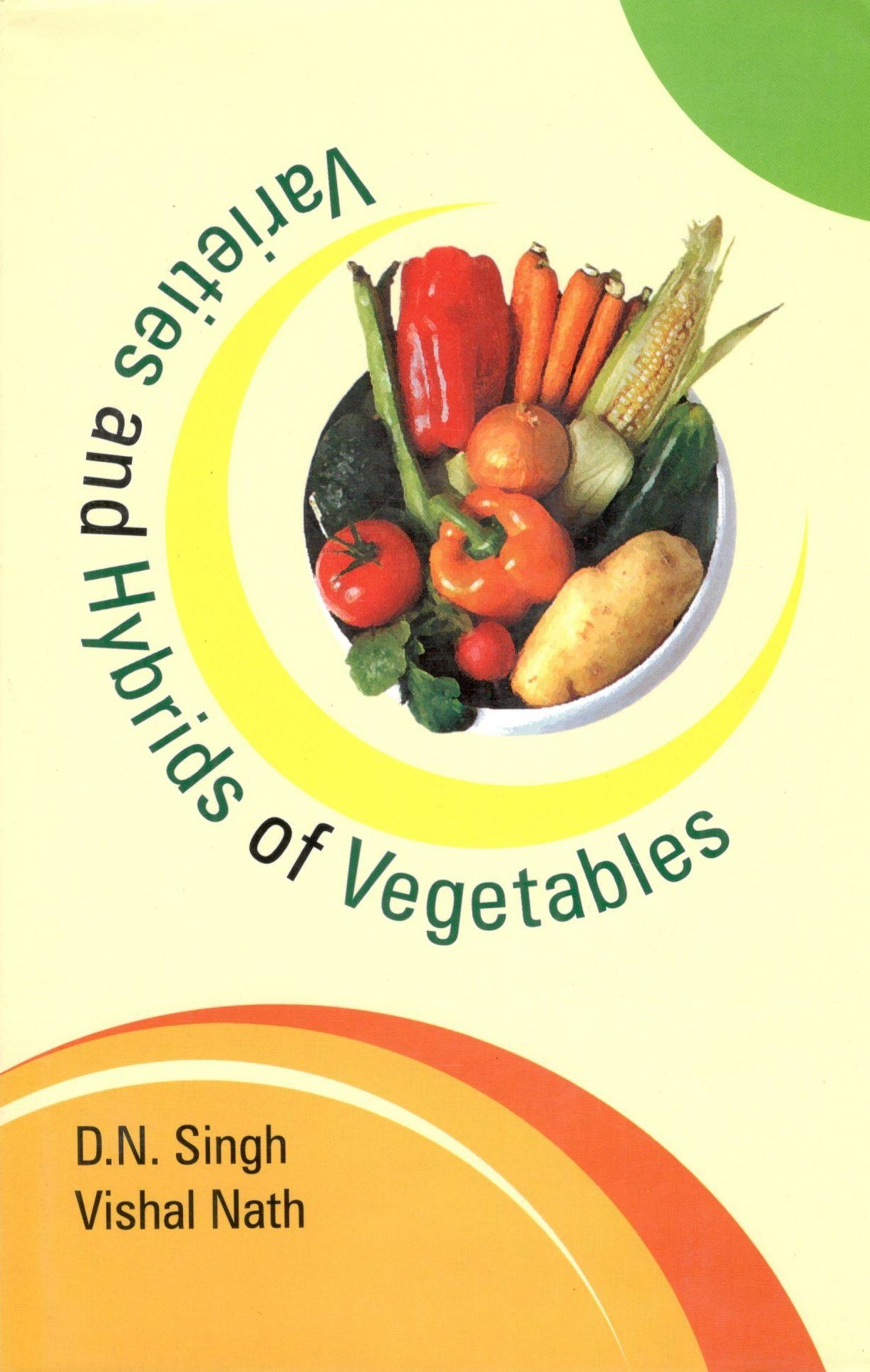 Varieties And Hybrid Of Vegetables