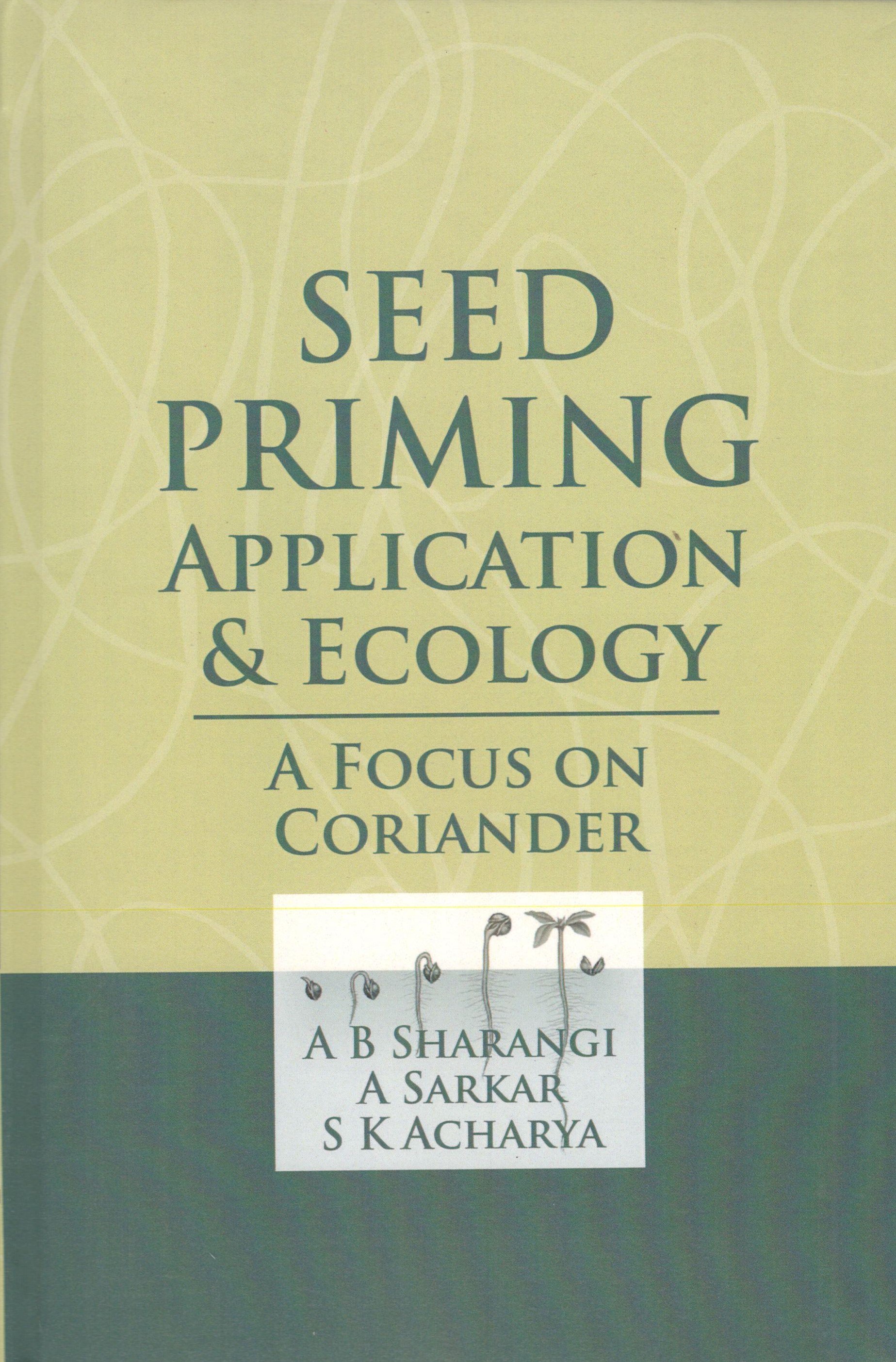 Seed Priming Application & Ecology a Focus on Coriander