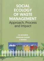 Social Ecology of Waste Management Approach, Process and Impact
