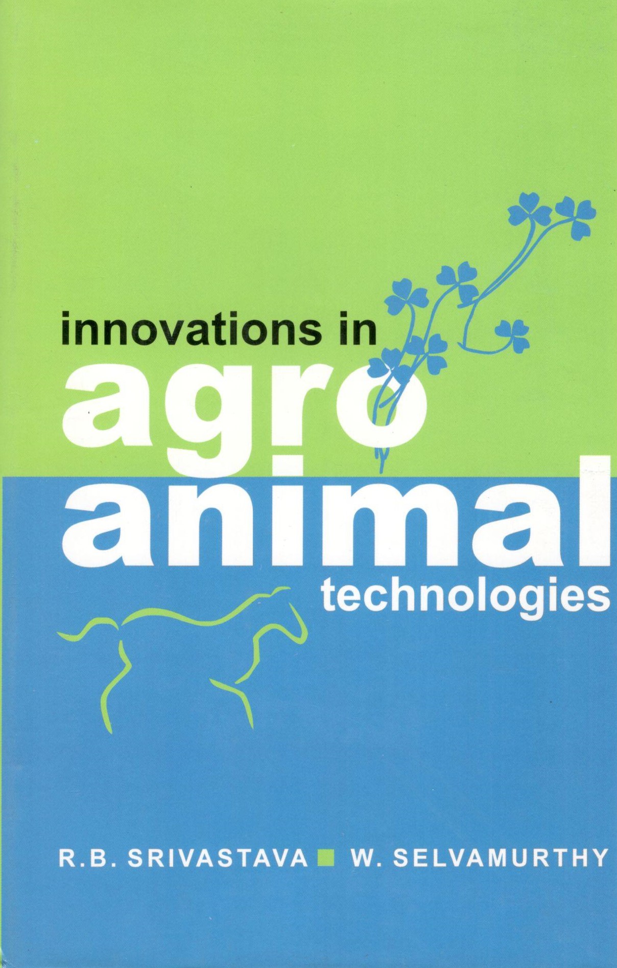 Innovations In Agro Animal Technologies