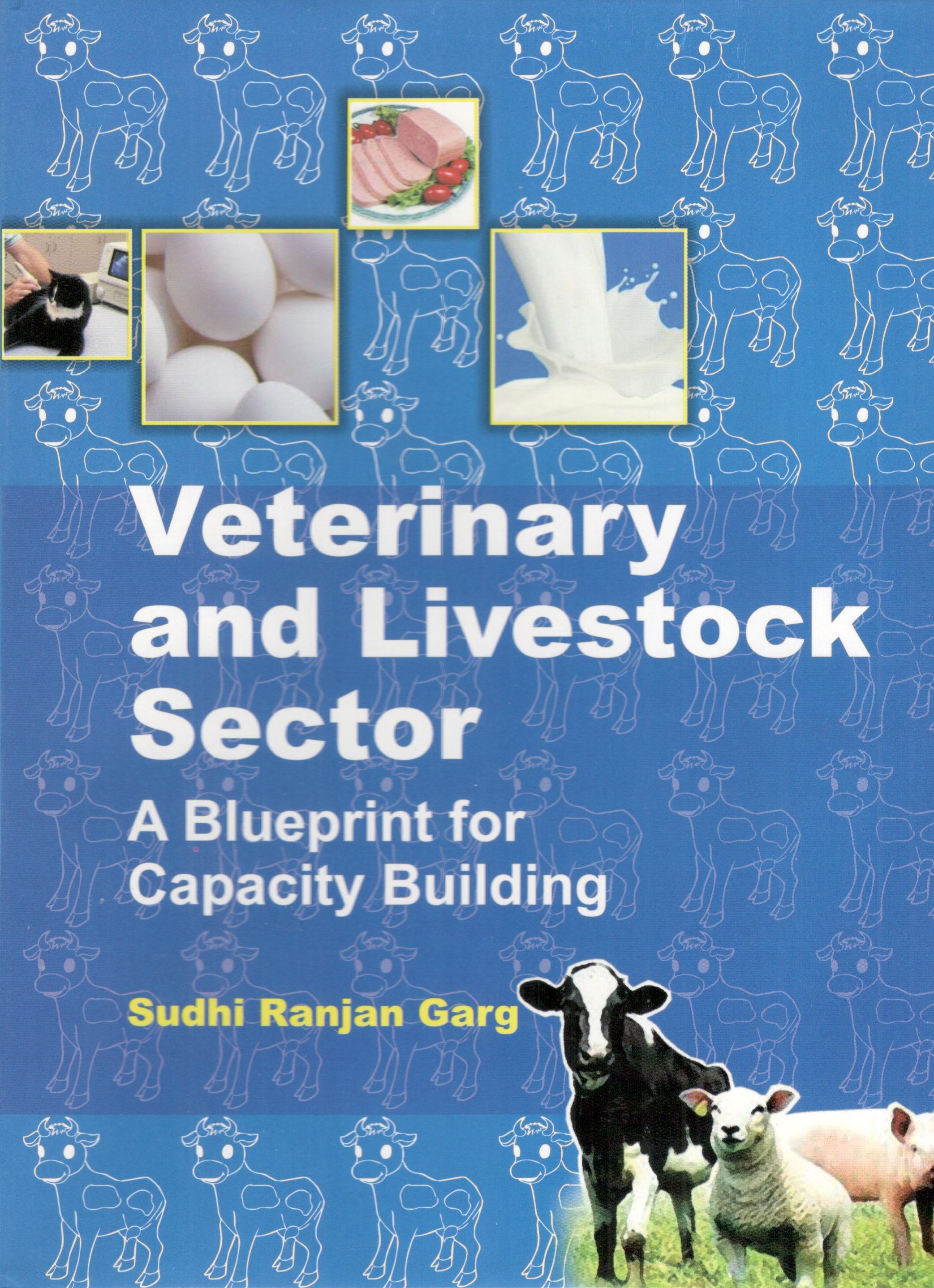 Veterinary And Livestock Sector A Blueprint For Capacity Building
