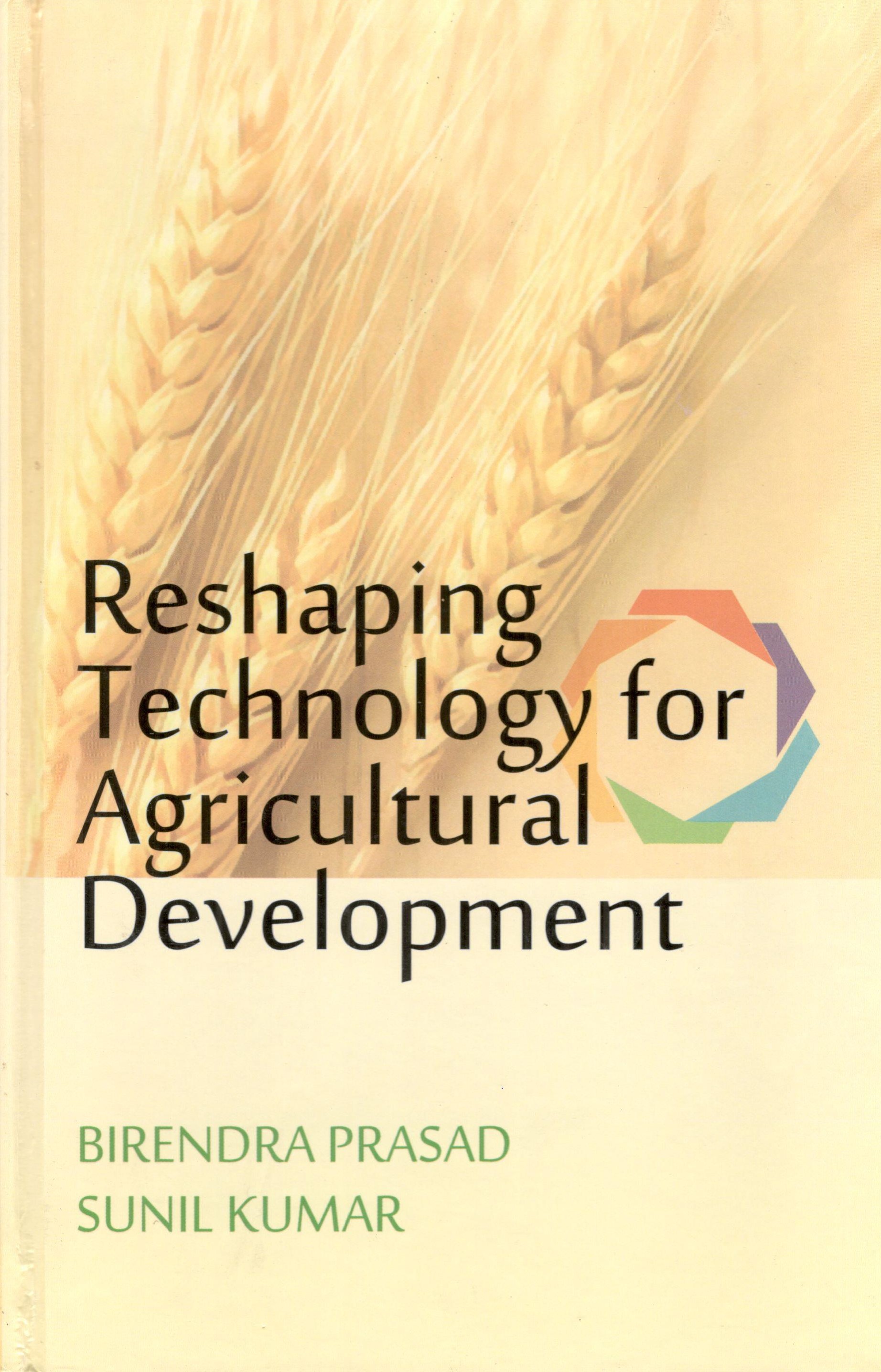 Reshaping Technology For Agricultural Development