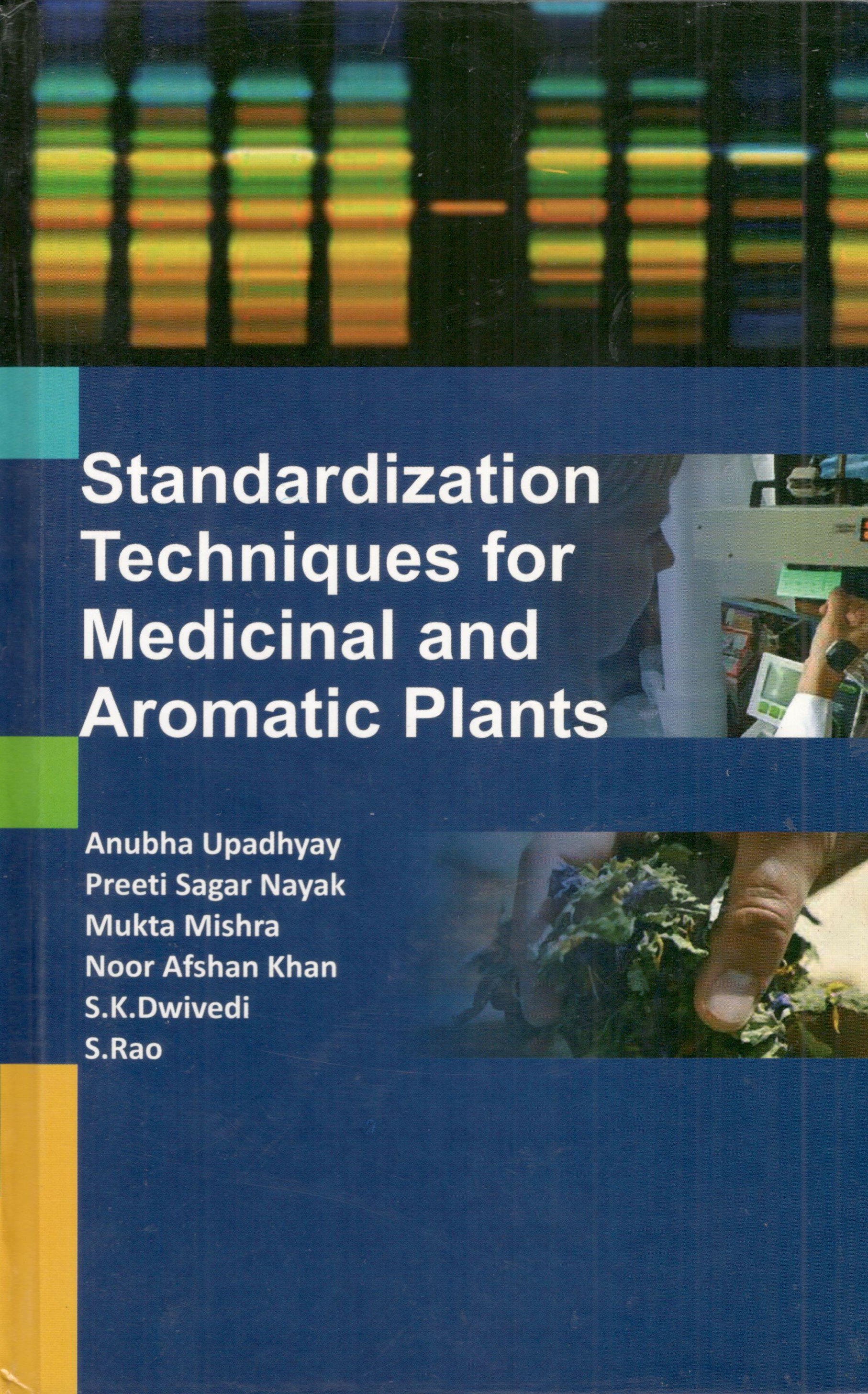 Standardization Techniques For Medicinal & Aromatic Plants