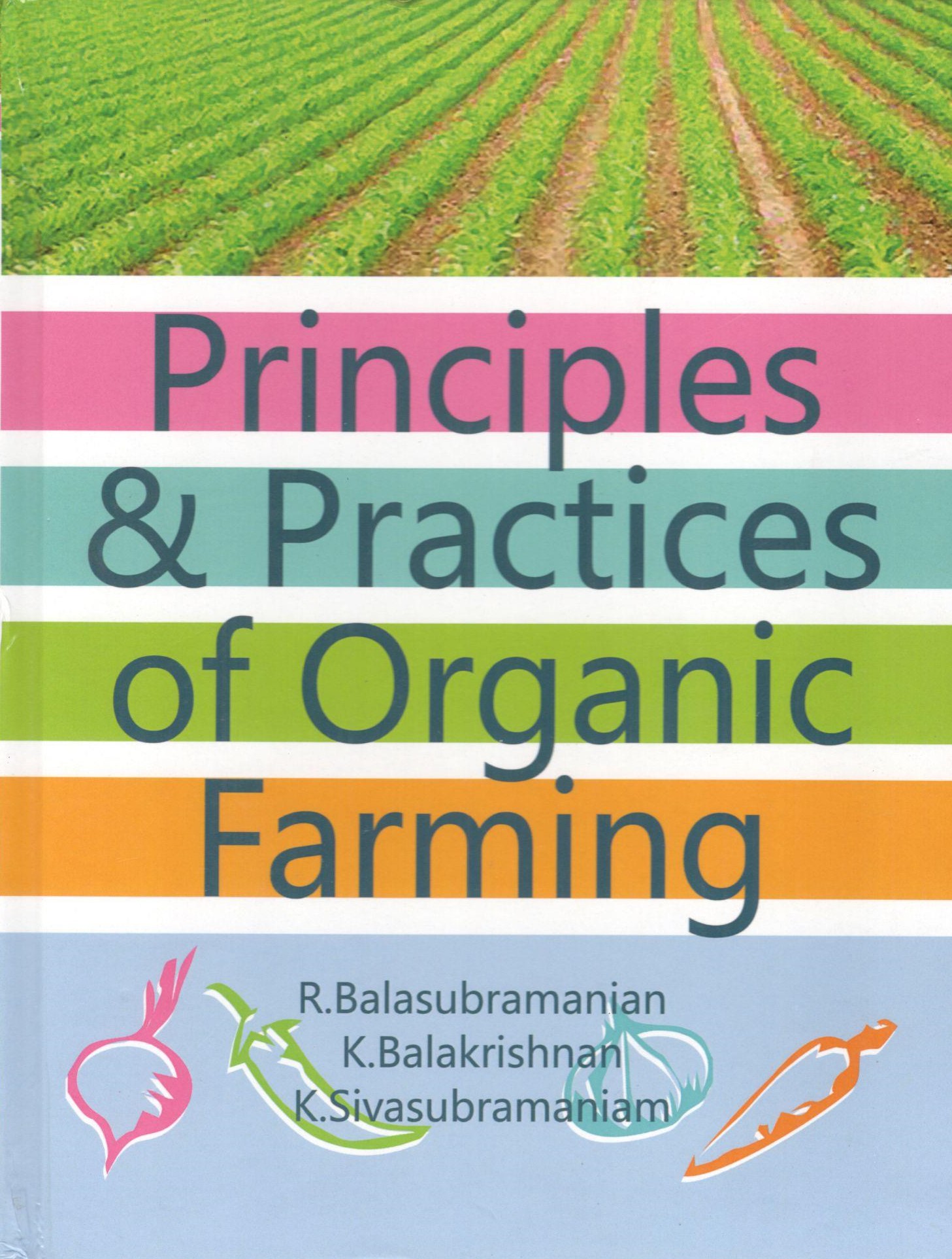 Principles & Practices Of Organic Farming