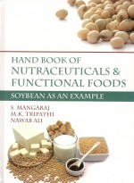 Handbook Of Nutraceuticals & Functional Foods Soybean As An Example