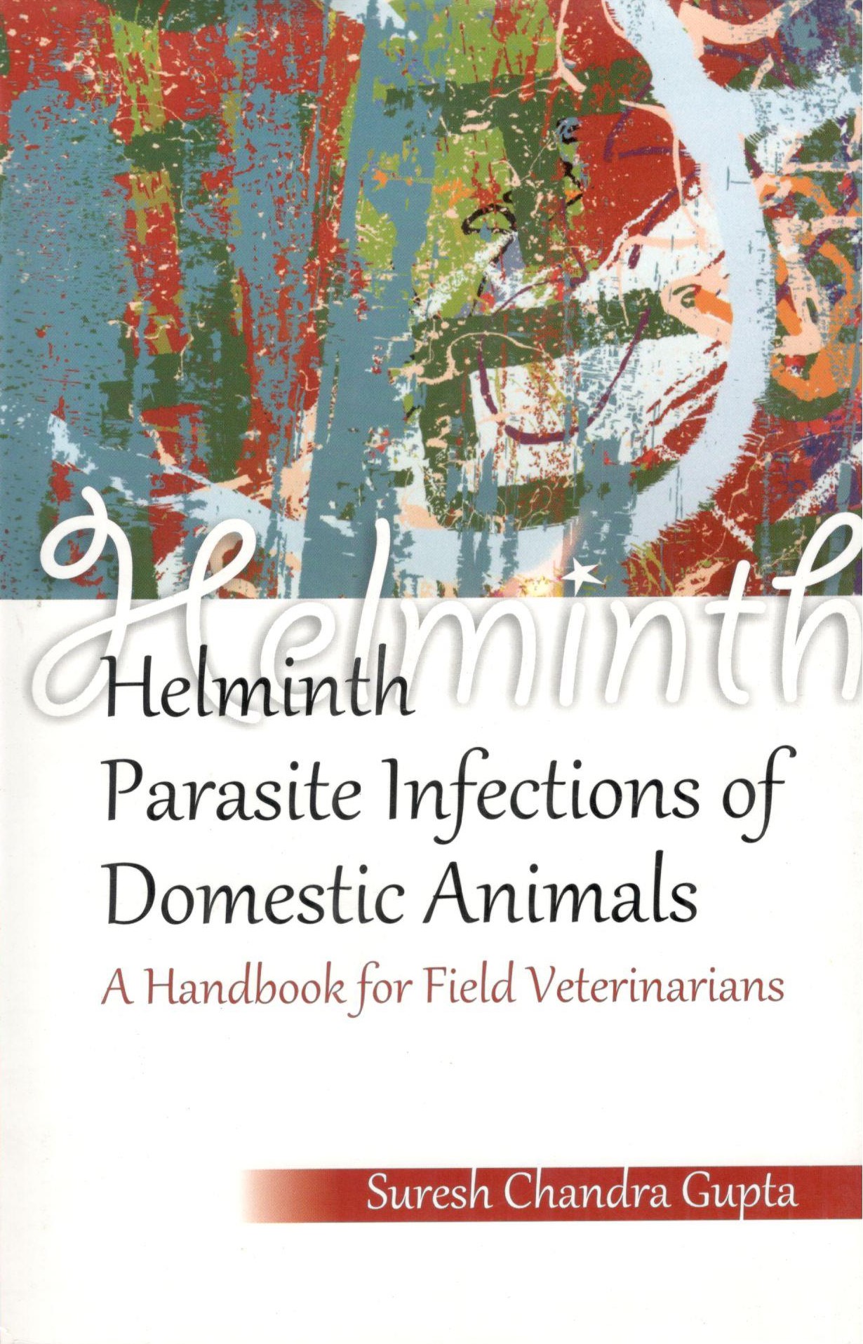 Helminth Parasite Infections Of Domestic Animals A Handbook For Field Veterinarians