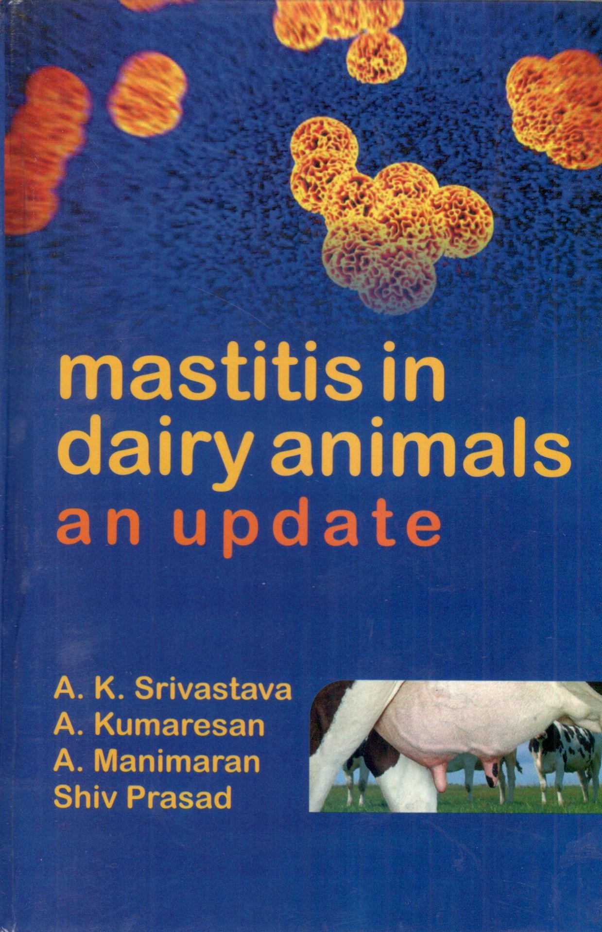 Mastitis In Dairy Animals An Update