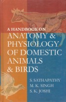 A Handbook On Anatomy & Physiology Of Domestic Animals & Birds