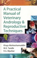 A Practical Manual Of Veterinary Andrology & Reproductive Techniques