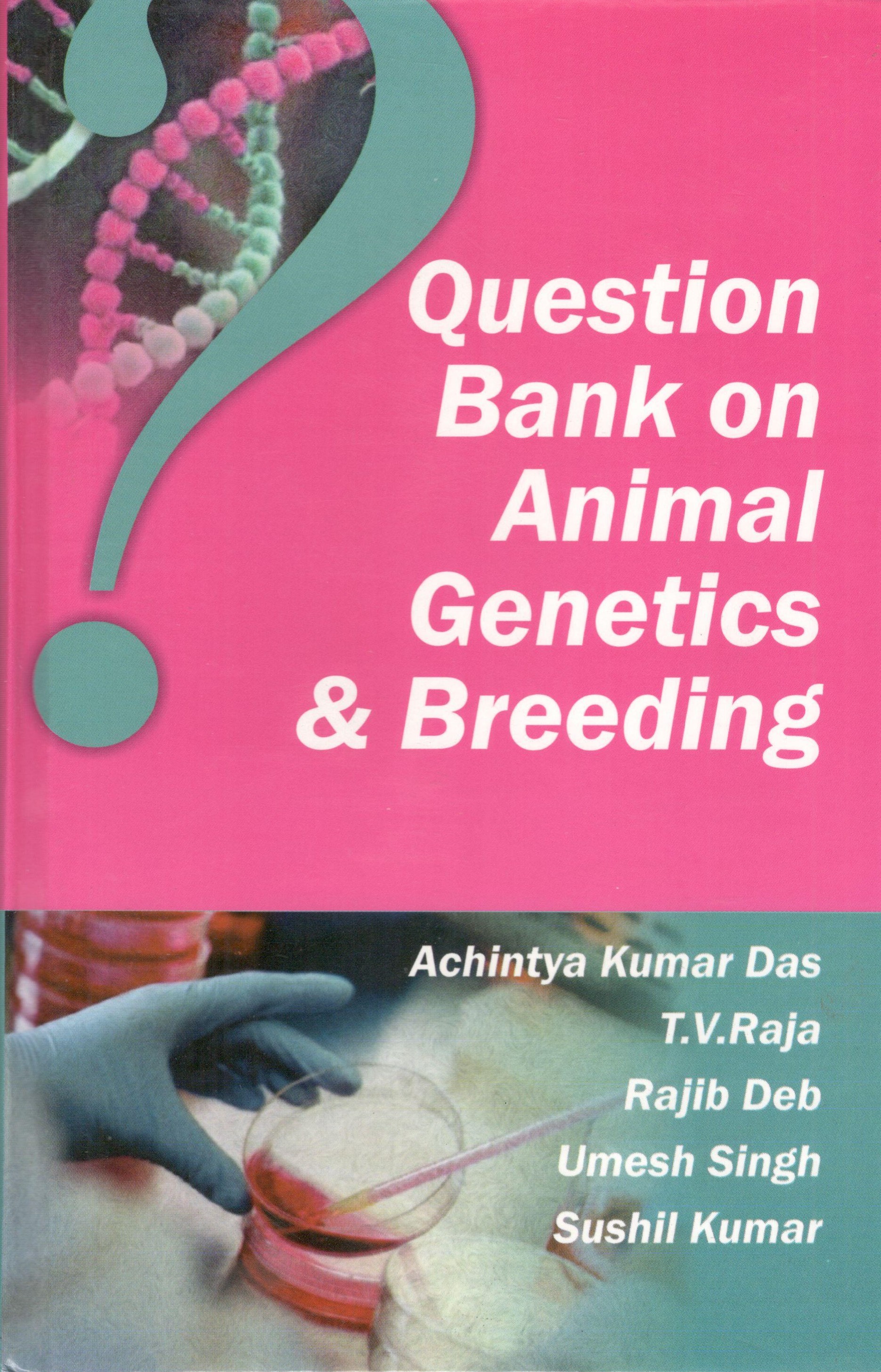 Question Bank On Animal Genetics & Breeding