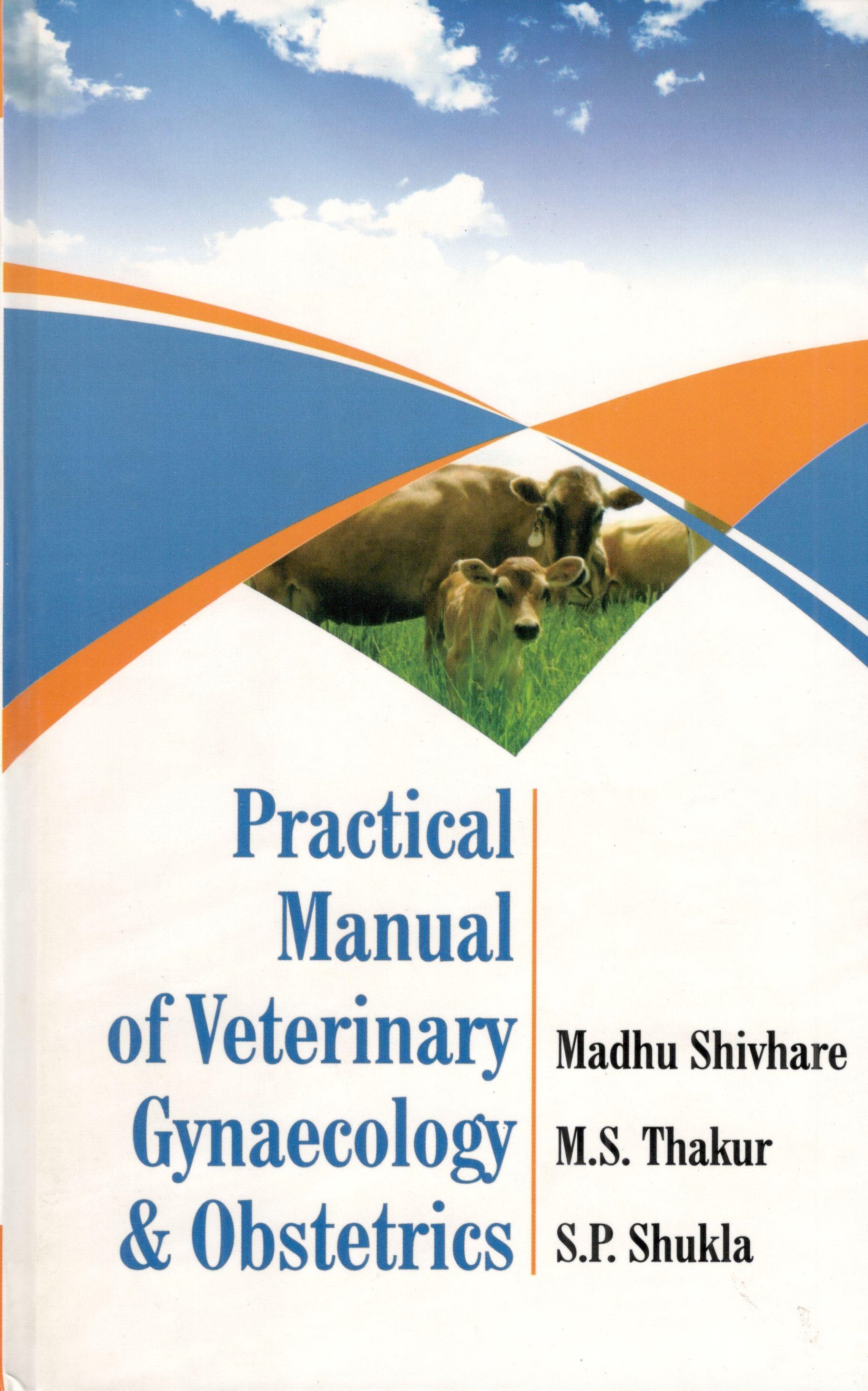 Practical Manual Of Veterinary Gynaecology & Obstetrics