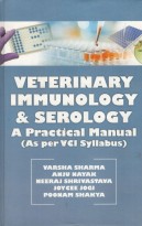 Veterinary Immunology & Serology A Practicval Manual (As Per VCI Syllabus)