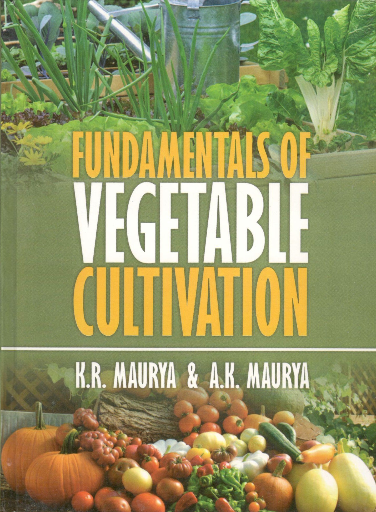 Fundamentals Of Vegetables Cultivation