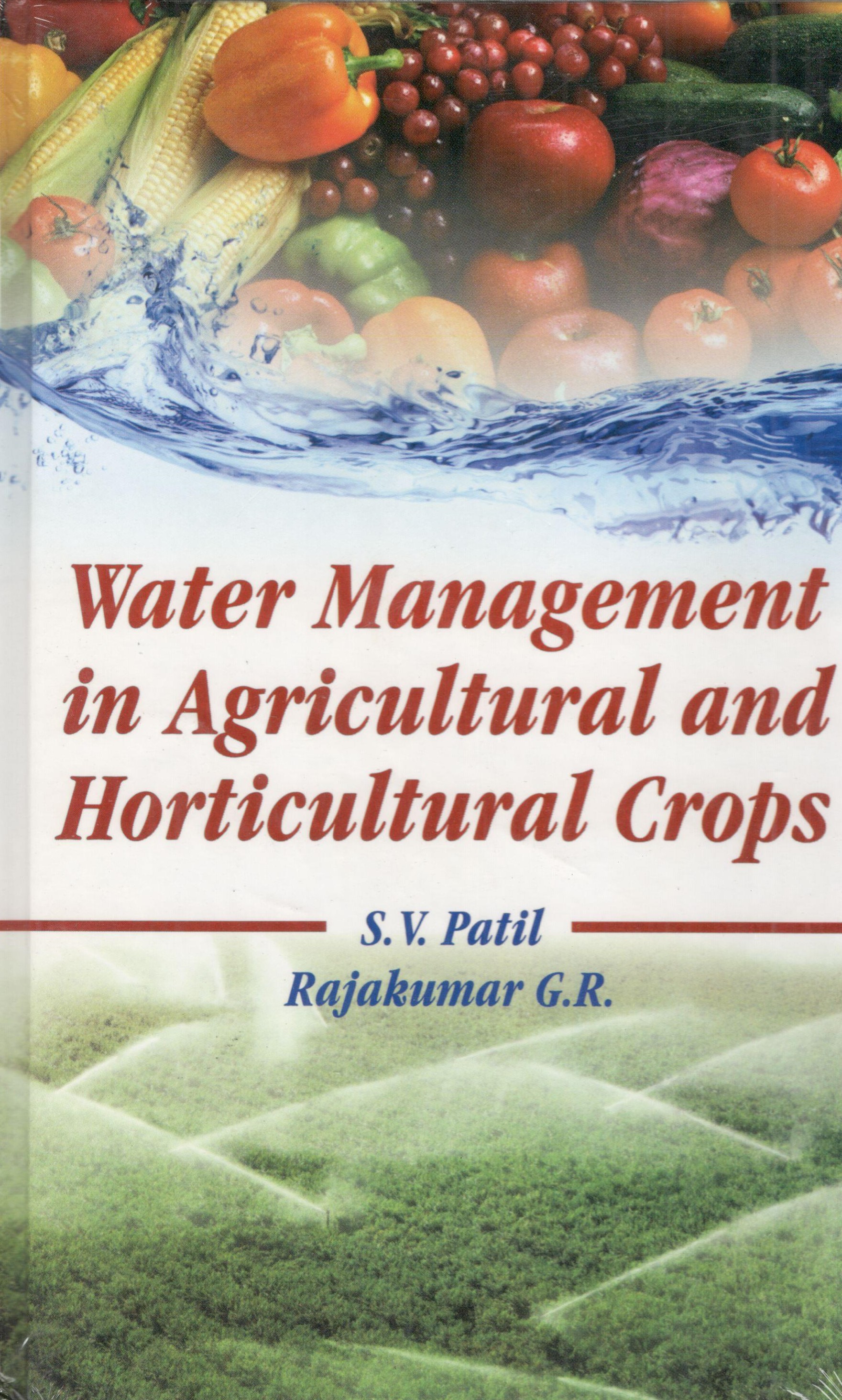 Water Management In Agricultural And Horticultural Crops