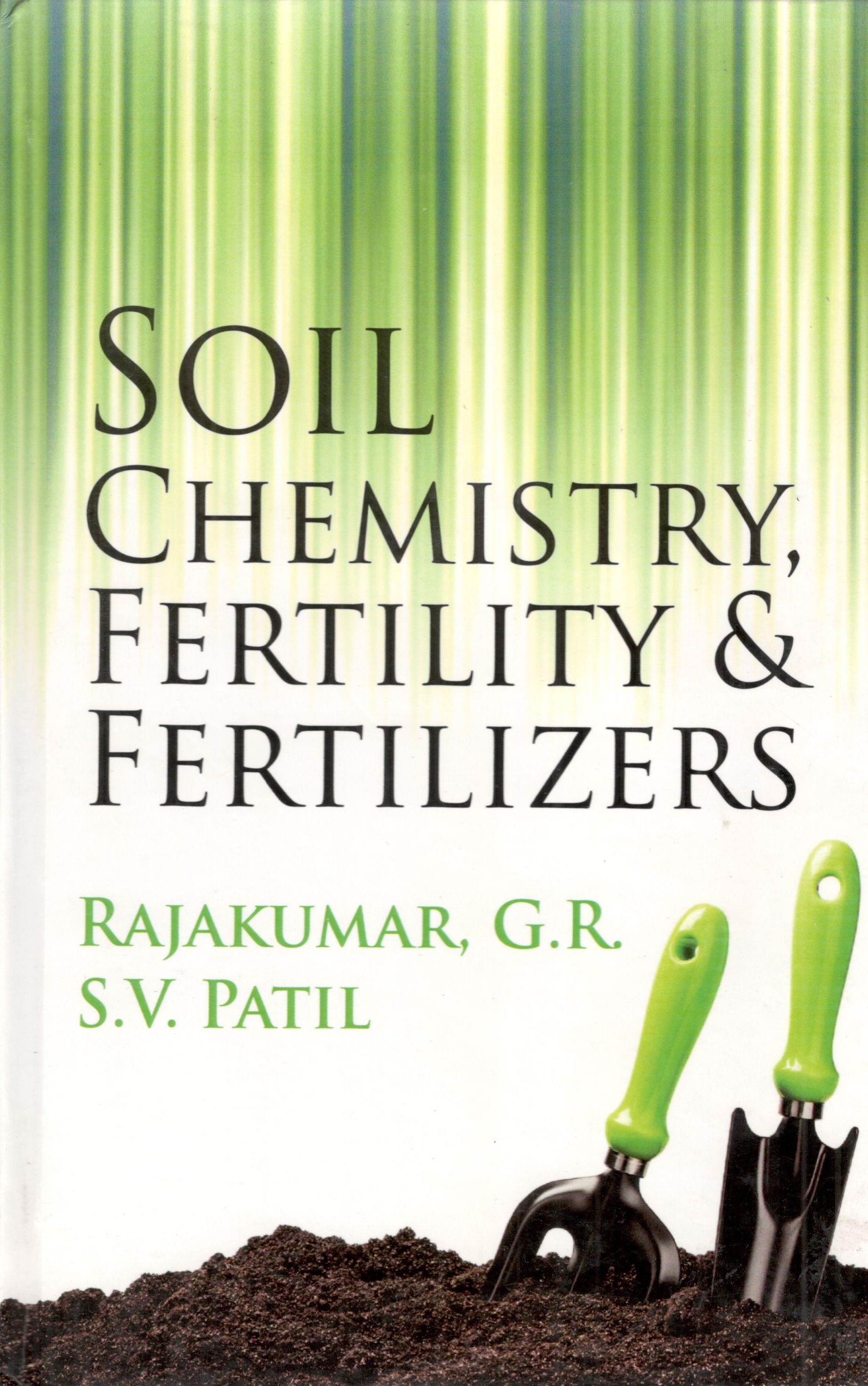 Soil Chemistry, Fertility & Fertilizers