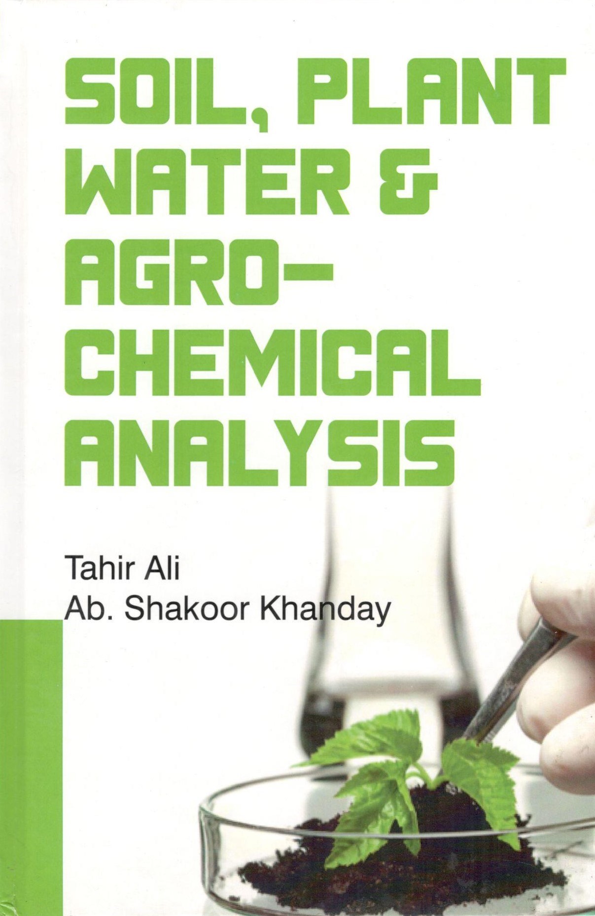 Soil, Plant Water & Agro-Chemical Analysis