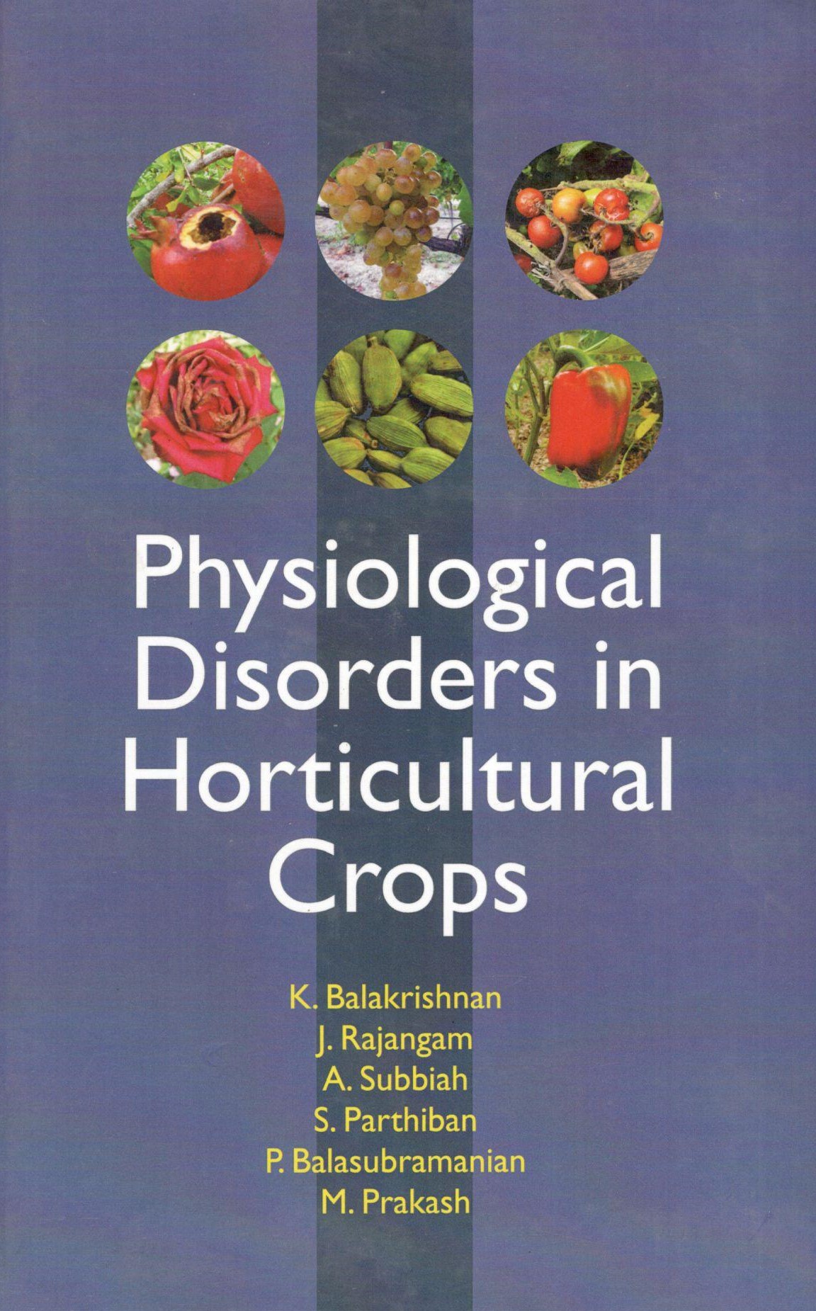Physiological Disorders In Horticultural Crops