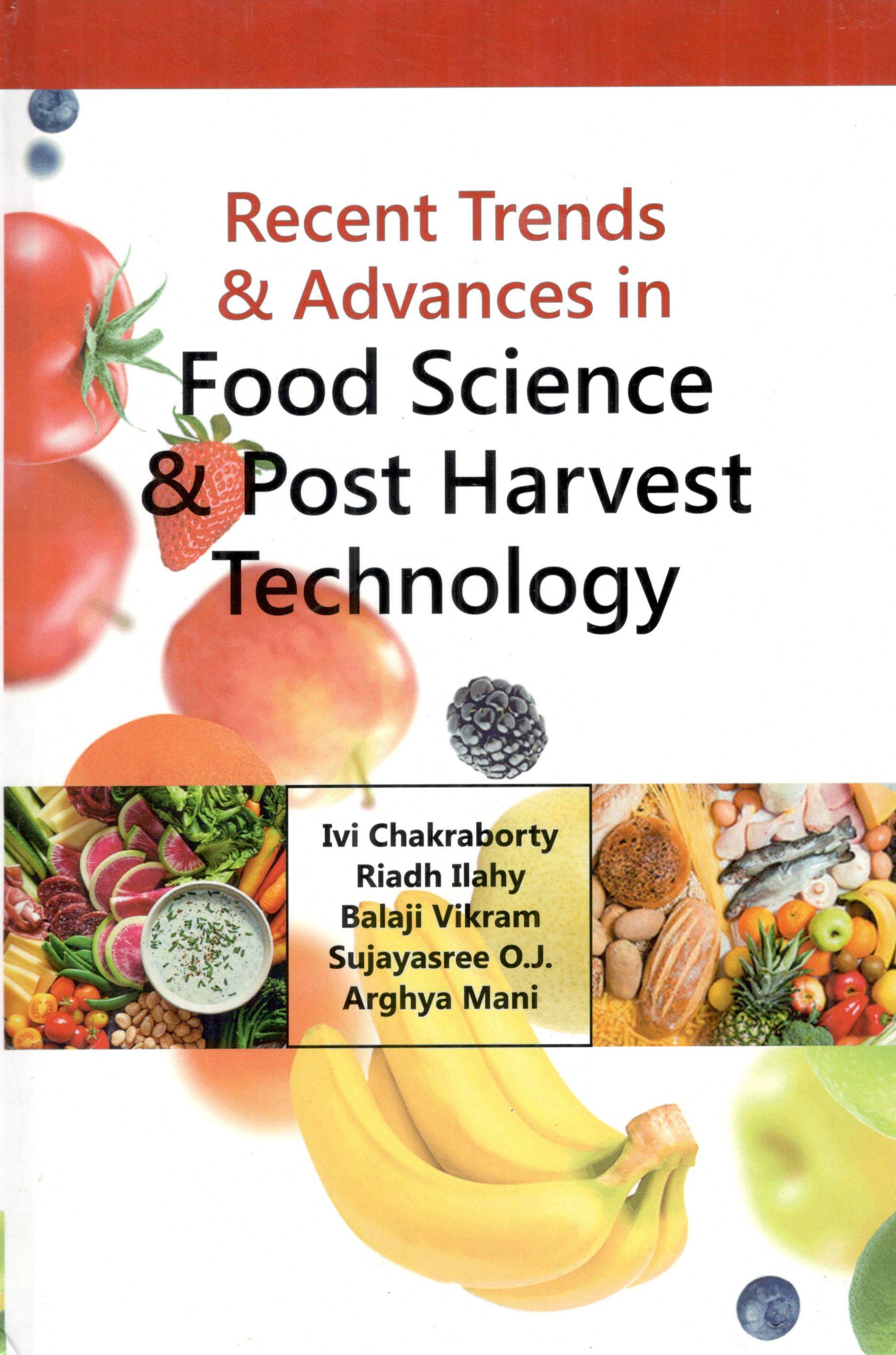 Recent Trends & Advances in Food Science & Post Harvest Technology