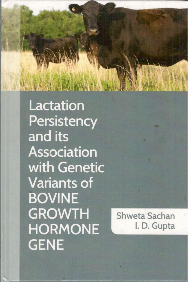 Lactation Persistency and its Association with Genetic Variants of BOVINE GROWTH HORMONE GENE