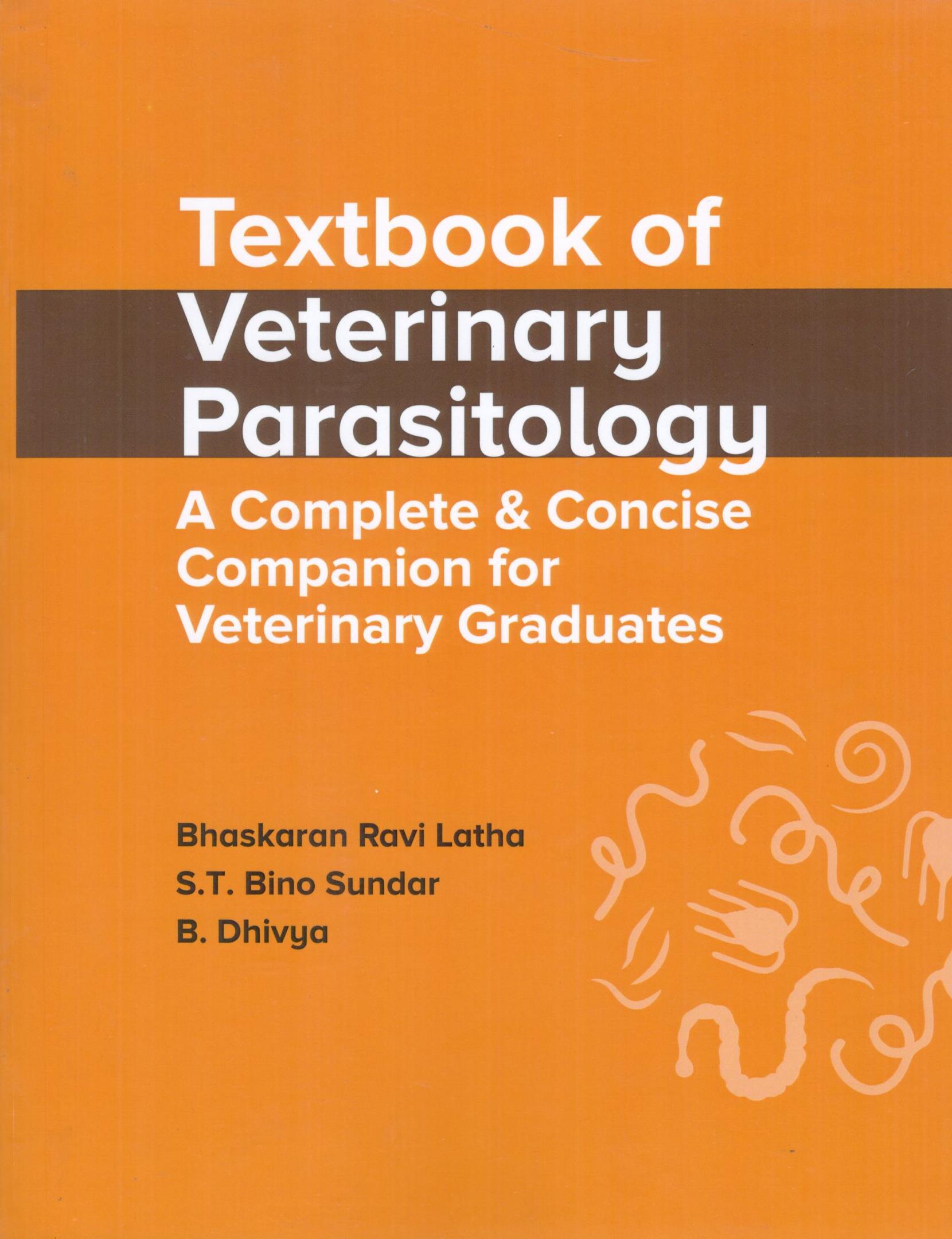 Textbook of Veterinary Parasitology A Complete and Concise Companion for Veterinary Graduates