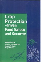 Crop Protection -driven Food Safety and Security