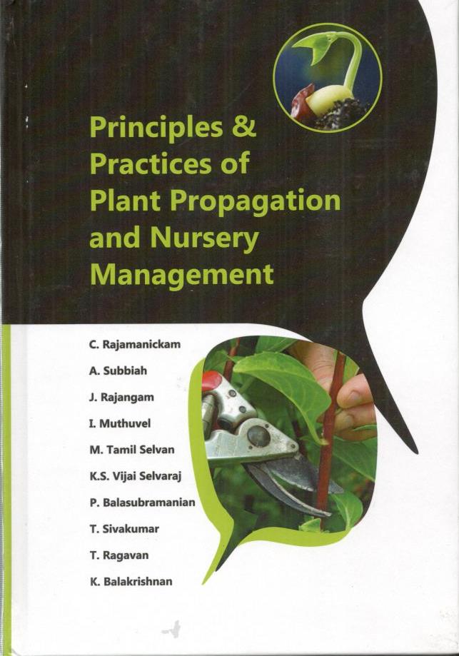 Principles & Practices of Plant Propagation and Nursery Management