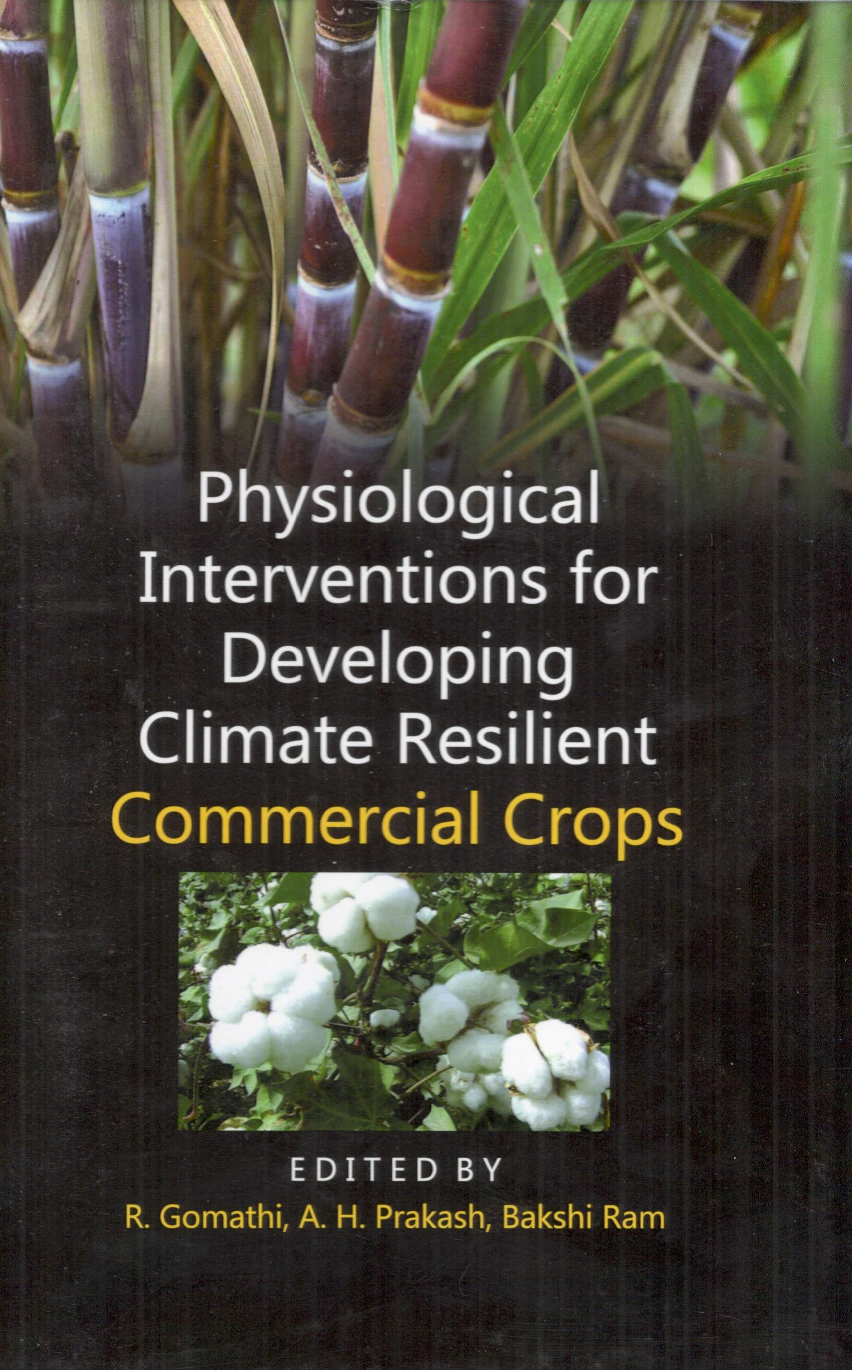 Physiological Interventions for Developing Climate Resilient Commercial Crops